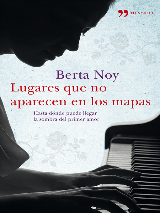 Title details for Lugares que no aparecen en los mapas by Berta Noy - Available